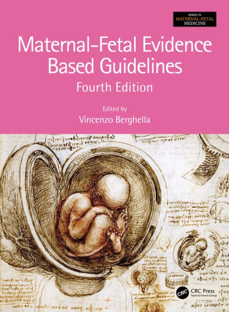 Book cover of: Maternal-Fetal Evidence Based Guidelines. By: Vincenzo Berghella