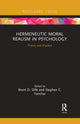 Book cover of: Hermeneutic Moral Realism in Psychology. By: Brent D. Slife