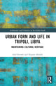 Book cover of: Urban Form and Life in Tripoli, Libya. By: Adel Mohammad Remali