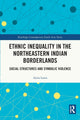 Book cover of: Ethnic Inequality in the Northeastern Indian Borderlands. By: Anita Lama