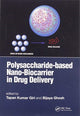 Book cover of: Polysaccharide based Nano-Biocarrier in Drug Delivery. By: Tapan Kumar Giri