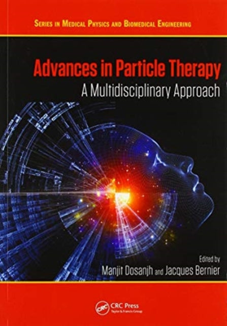 Book cover of: Advances in Particle Therapy. By: Manjit Dosanjh