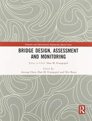 Bridge Design, Assessment and Monitoring