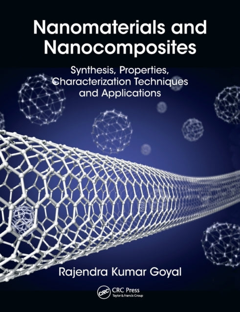 Book cover of: Nanomaterials and Nanocomposites. By: Rajendra Kumar Goyal