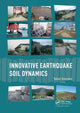 Book cover of: Innovative Earthquake Soil Dynamics. By: Takaji Kokusho