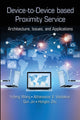 Book cover of: Device-to-Device based Proximity Service. By: Yufeng Wang