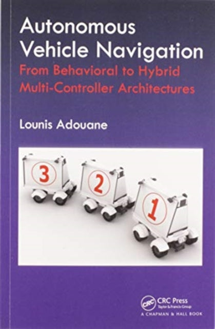 Book cover of: Autonomous Vehicle Navigation. By: Lounis Adouane