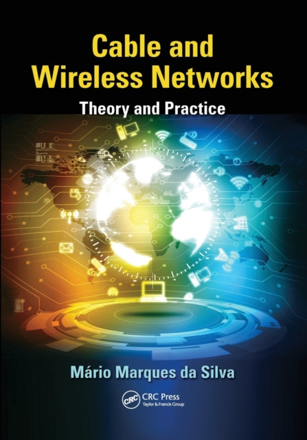 Book cover of: Cable and Wireless Networks. By: Mario Marques da Silva