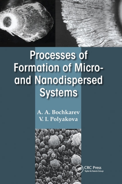 Book cover of: Processes of Formation of Micro -and Nanodispersed Systems. By: A. A. Bochkarev