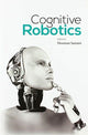 Book cover of: Cognitive Robotics. By: Hooman Samani