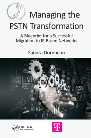 Managing the PSTN Transformation