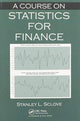 Book cover of: Course on Statistics for Finance. By: Stanley L. Sclove