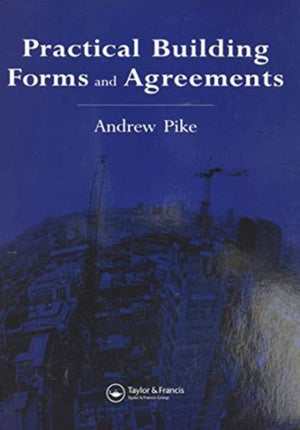 Practical Building Forms and Agreements
