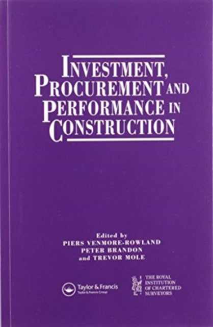Book cover of: Investment, Procurement and Performance in Construction. By: P. S. Brandon