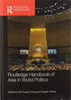 Book cover of: Routledge Handbook of Asia in World Politics