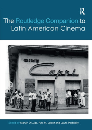 Routledge Companion to Latin American Cinema
