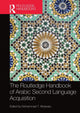 Book cover of: Routledge Handbook of Arabic Second Language Acquisition