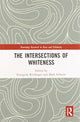 Book cover of: Intersections of Whiteness. By: Evangelia Kindinger