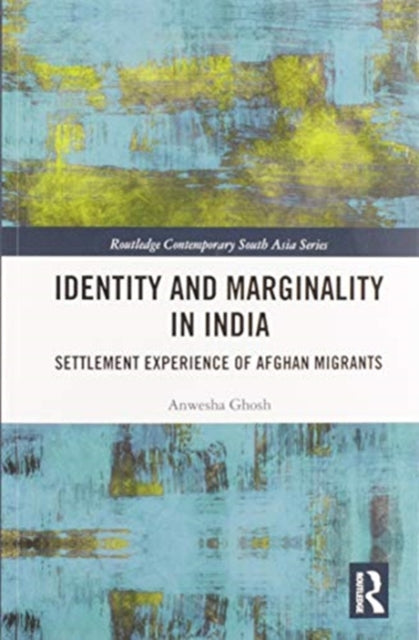Book cover of: Identity and Marginality in India. By: Anwesha Ghosh