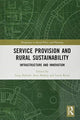 Book cover of: Service Provision and Rural Sustainability. By: Greg Halseth