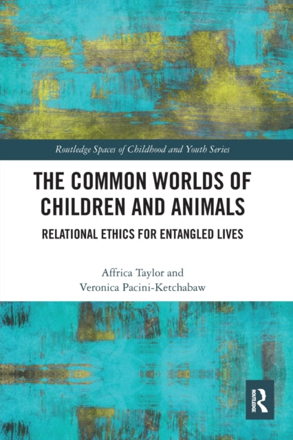 Book cover of: Common Worlds of Children and Animals