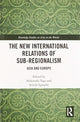 Book cover of: New International Relations of Sub-Regionalism. By: Hidetoshi Taga