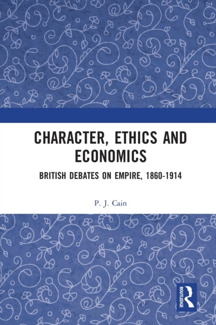 Book cover of: Character, Ethics and Economics