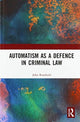 Book cover of: Automatism as a Defence. By: John Rumbold