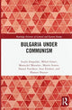 Book cover of: Bulgaria under Communism