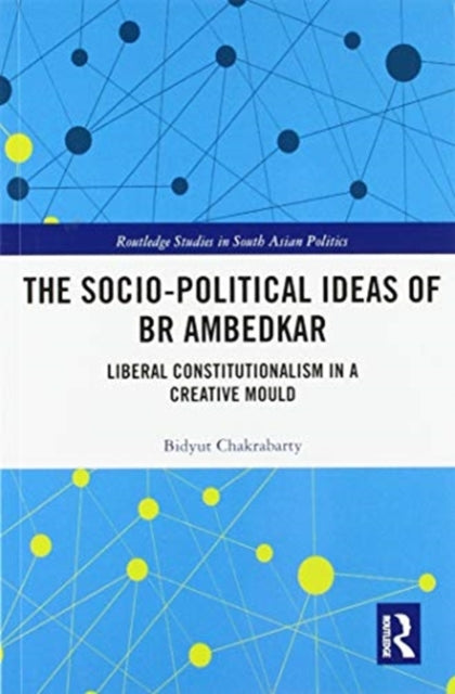 Book cover of: Socio-political Ideas of BR Ambedkar. By: Bidyut Chakrabarty