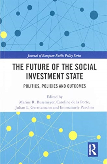 The Future of the Social Investment State