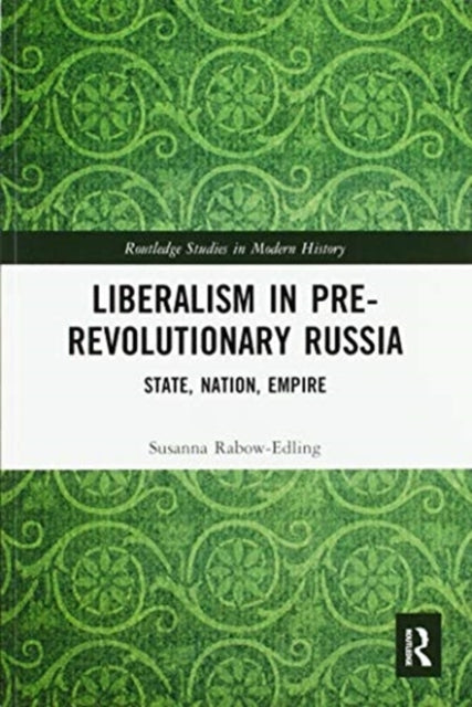 Book cover of: Liberalism in Pre-revolutionary Russia. By: Susanna Rabow-Edling