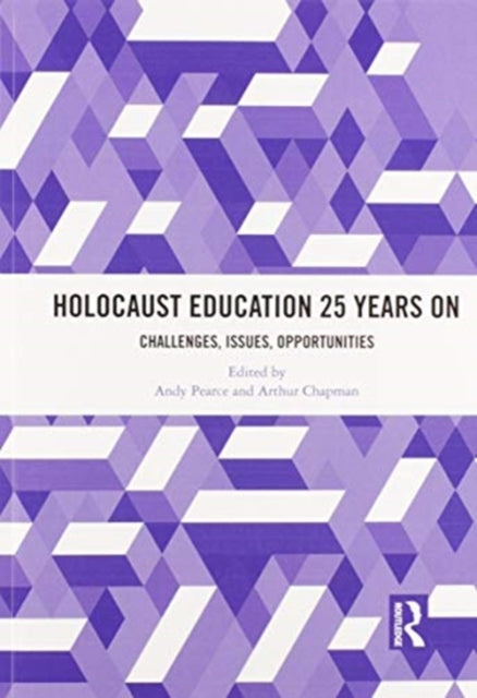 Holocaust Education 25 Years On