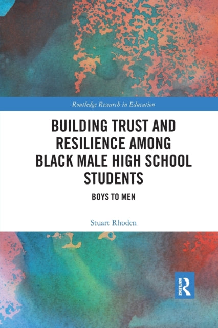 Book cover of: Building Trust and Resilience among Black Male High School Students