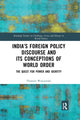 Book cover of: India’s Foreign Policy Discourse and its Conceptions of World Order