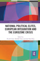 Book cover of: National Political Elites, European Integration and the Eurozone Crisis