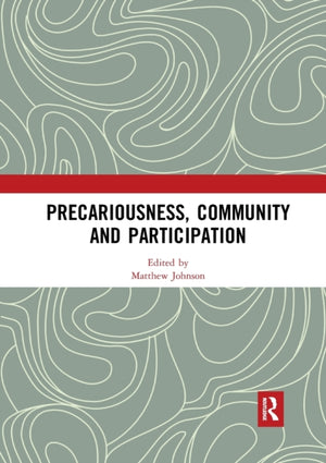 Precariousness, Community and Participation