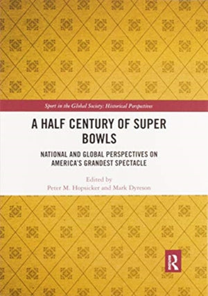 A Half Century of Super Bowls