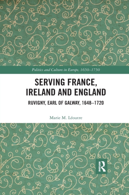 Book cover of: Serving France, Ireland and England. By: Marie M. Léoutre
