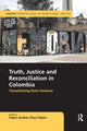 Book cover of: Truth, Justice and Reconciliation in Colombia. By: Fabio Andrés Díaz Pabón