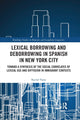 Book cover of: Lexical borrowing and deborrowing in Spanish in New York City. By: Rachel Varra