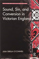 Book cover of: Sound, Sin, and Conversion in Victorian England