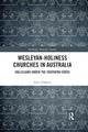 Book cover of: Wesleyan-Holiness Churches in Australia. By: Glen O'Brien