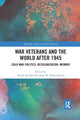 Book cover of: War Veterans and the World after 1945
