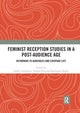 Book cover of: Feminist Reception Studies in a Post-Audience Age