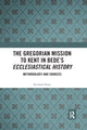 Book cover of: Gregorian Mission to Kent in Bede's Ecclesiastical History. By: Shaw, Richard