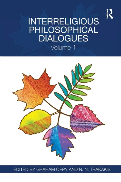 Book cover of: Interreligious Philosophical Dialogues. By: Graham Oppy
