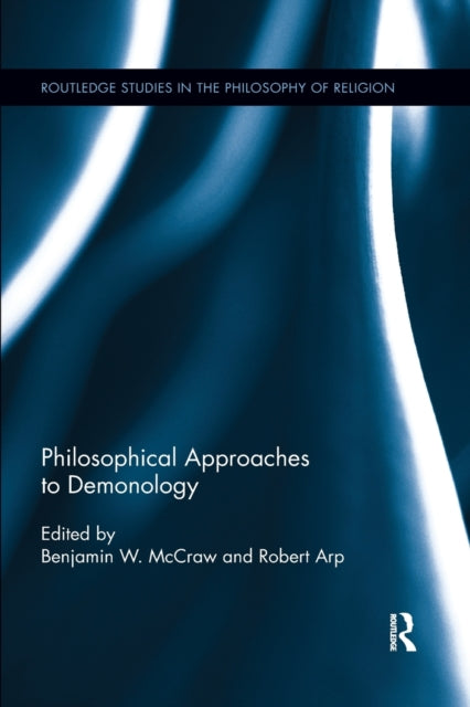 Book cover of: Philosophical Approaches to Demonology. By: Benjamin McCraw