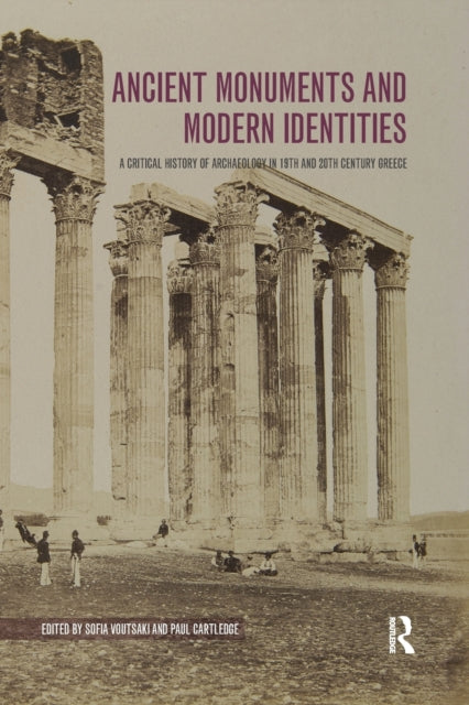 Book cover of: Ancient Monuments and Modern Identities