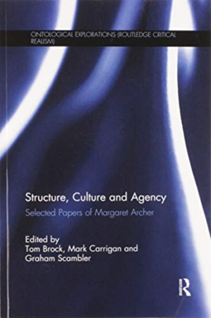 Book cover of: Structure, Culture and Agency